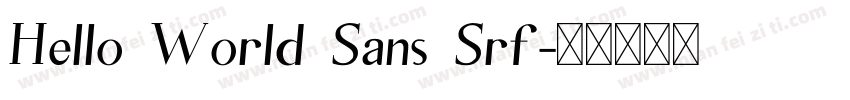 Hello World Sans Srf字体转换